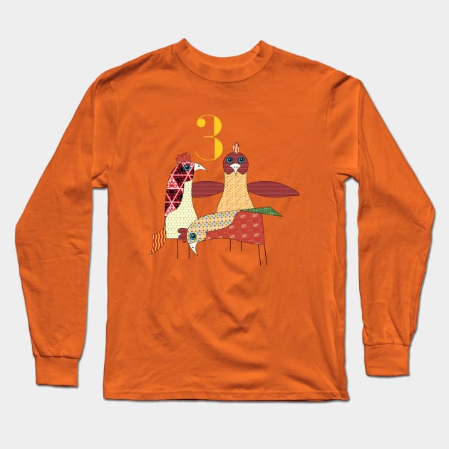 3 French Hens Long Sleeve T-Shirt by bluehair